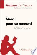 Merci pour ce moment de Valérie Trierweiler (Analyse de l'oeuvre)