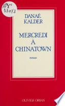 Mercredi à Chinatown