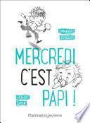 Mercredi, c’est papi !