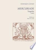 Mercuriade. Tragédie (1605)