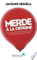 Merde à la déprime