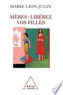Mères : libérez vos filles