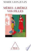 Mères : libérez vos filles