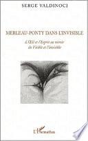 Merleau-Ponty dans l'invisible