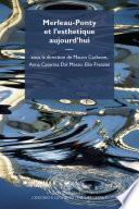 Merleau-Ponty et l'esthétique aujourd'hui / Merleau-Ponty e l'estetica oggi