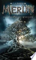 Merlin - Le grand arbre d’Avalon