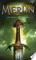 Merlin - Les sept chansons