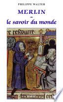 Merlin ou le savoir du monde