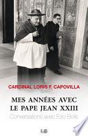 Mes années avec le pape Jean XXIII