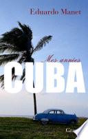 Mes années Cuba