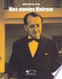 Mes années Malraux