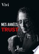 Mes années Trust