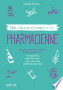 Mes astuces et conseils de pharmacienne