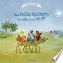 Mes belles histoires en attendant Noël