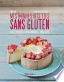 Mes bonnes recettes sans gluten