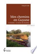 Mes chemins en Guyane