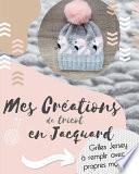 Mes Créations de tricot en Jacquard