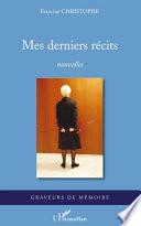 Mes derniers récits