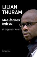 Mes étoiles noires - De Lucy à Barack OBAMA