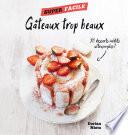 Mes gâteaux trop beaux ! - Super facile