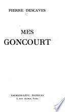 Mes Goncourt