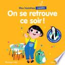 Mes histoires signées - On se retrouve ce soir