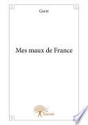 Mes maux de France
