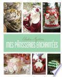 Mes pâtisseries enchantées