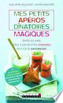 Mes petits apéros dînatoires magiques