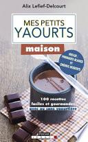 Mes petits yaourts maison