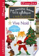 Mes premières lectures 100 % syllabiques Niveau 2 vive noel les loulous