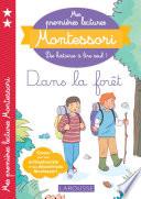Mes premières lectures Montessori, Dans la forêt
