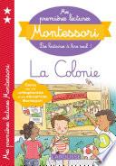 Mes premières lectures Montessori, La colonie