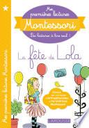 Mes premières lectures Montessori, La fête de Lola
