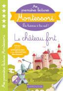 Mes premières lectures MONTESSORI - Le château fort