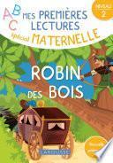 Mes premières lectures spécial maternelle, Robin des bois