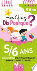 Mes quiz Dis pourquoi - 5/6 ans