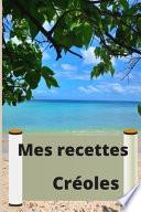 Mes Recettes Creoles