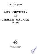 Mes souvenirs sur Charles Maurras, 1868-1952