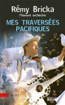 Mes traversées pacifiques
