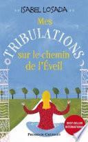 Mes Tribulations sur le chemin de l'Eveil