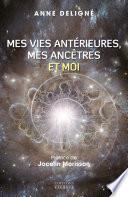 Mes vies antérieures, mes ancêtres et moi