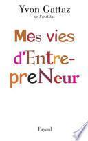 Mes vies d'Entrepreneur