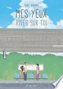 Mes yeux rivés sur toi - Intégrale