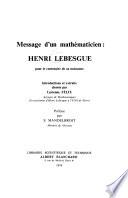 Message d'un mathématicien: Henri Lebesgue, pour le centenaire de sa naissance