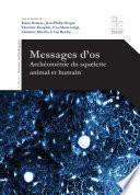 Messages d'os : Archéométrie du squelette animal et humain