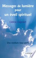 Messages de lumière pour un éveil spirituel