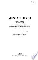 Messali Hadj, 1898-1974
