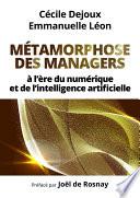 Métamorphose des managers...