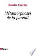 Métamorphoses de la parenté